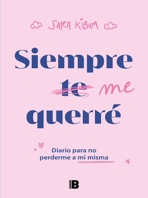 Title details for Siempre me querré by Sara Kibum - Wait list